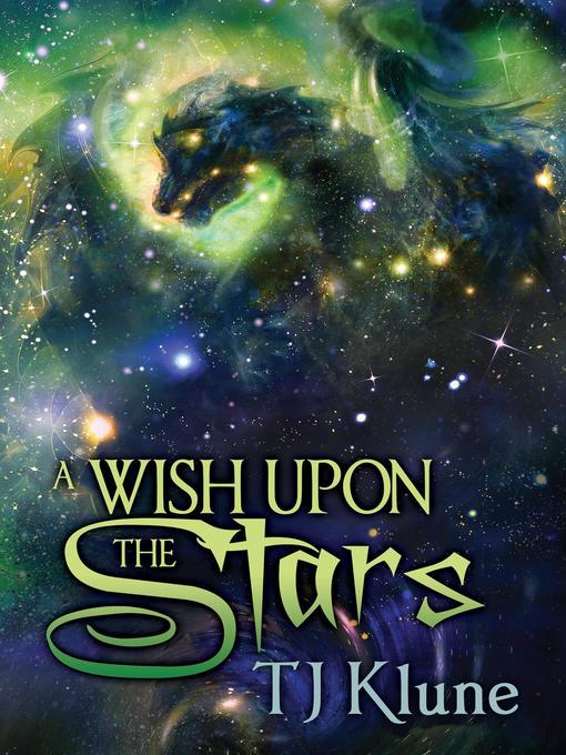 Title details for A Wish Upon the Stars by T. J. Klune - Available